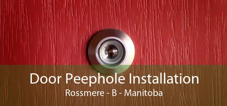 Door Peephole Installation Rossmere - B - Manitoba