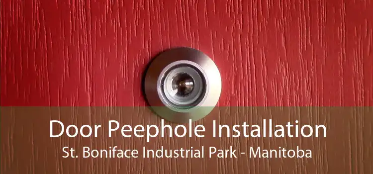 Door Peephole Installation St. Boniface Industrial Park - Manitoba