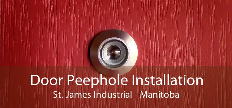 Door Peephole Installation St. James Industrial - Manitoba