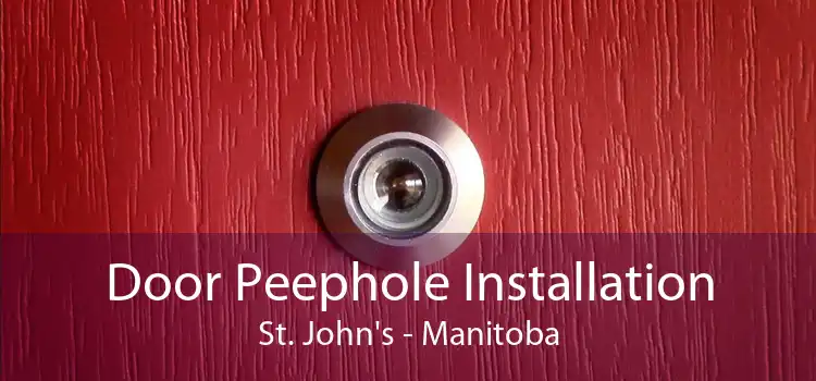 Door Peephole Installation St. John's - Manitoba