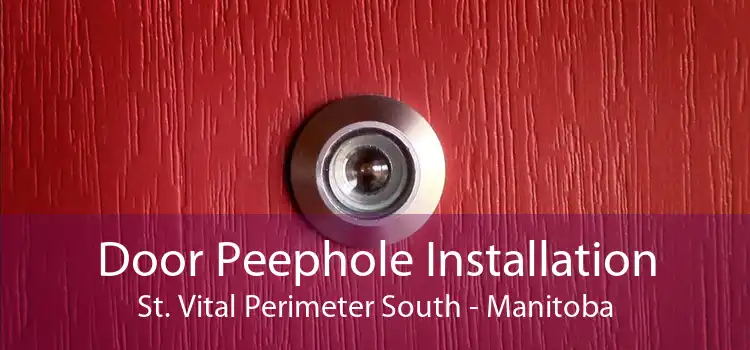 Door Peephole Installation St. Vital Perimeter South - Manitoba