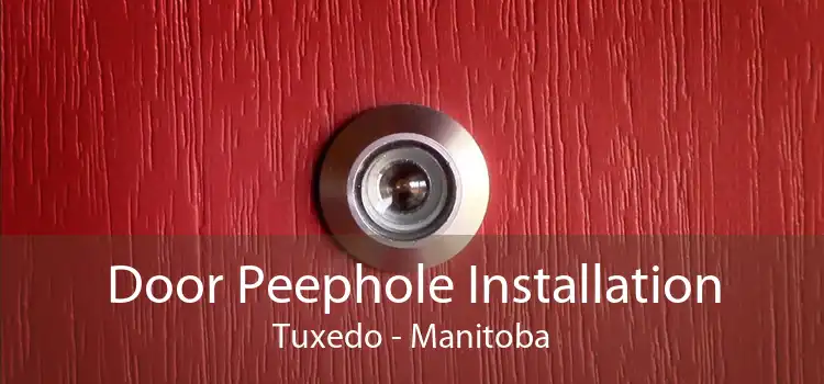 Door Peephole Installation Tuxedo - Manitoba