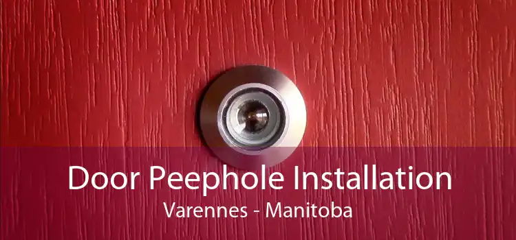 Door Peephole Installation Varennes - Manitoba
