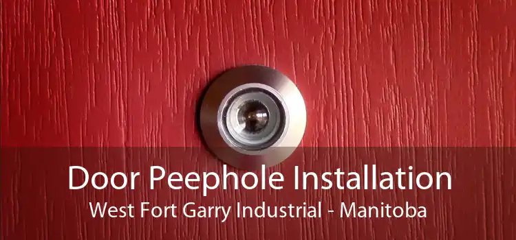 Door Peephole Installation West Fort Garry Industrial - Manitoba