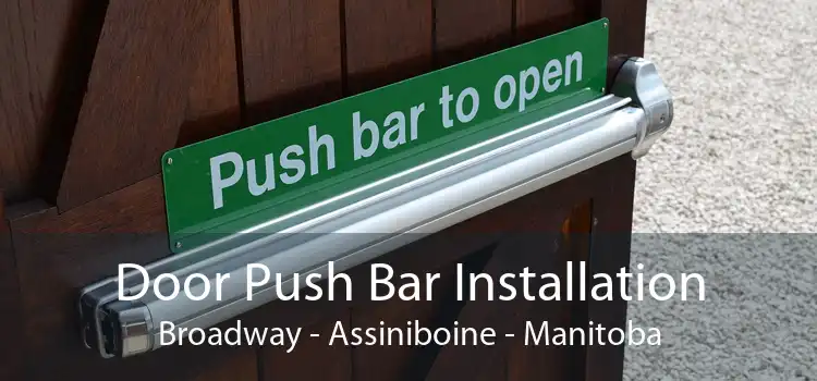 Door Push Bar Installation Broadway - Assiniboine - Manitoba