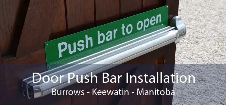 Door Push Bar Installation Burrows - Keewatin - Manitoba