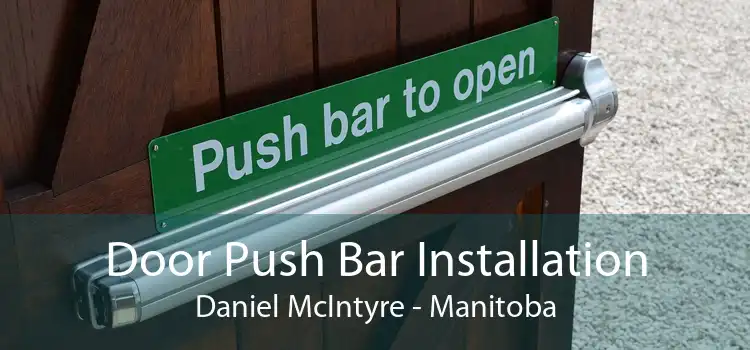 Door Push Bar Installation Daniel McIntyre - Manitoba