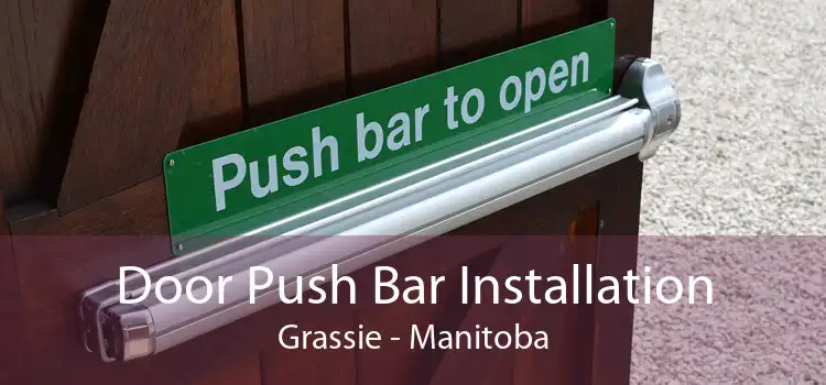 Door Push Bar Installation Grassie - Manitoba