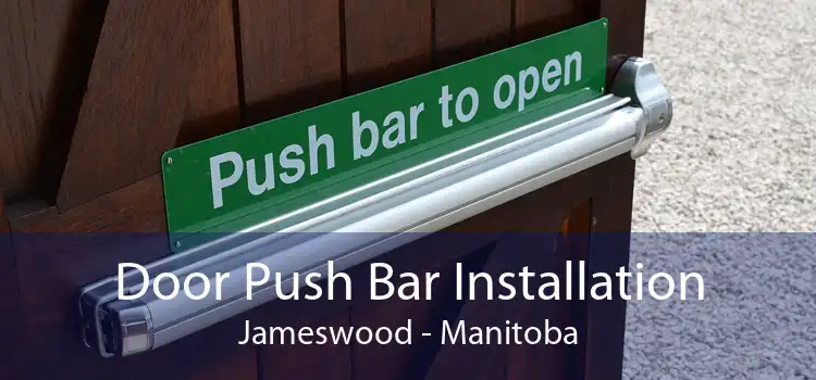 Door Push Bar Installation Jameswood - Manitoba