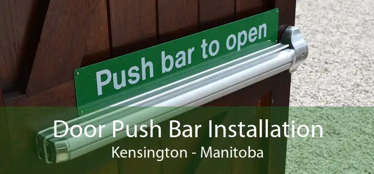 Door Push Bar Installation Kensington - Manitoba