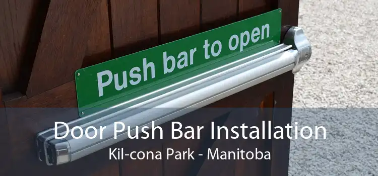 Door Push Bar Installation Kil-cona Park - Manitoba