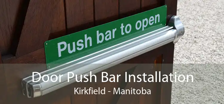 Door Push Bar Installation Kirkfield - Manitoba