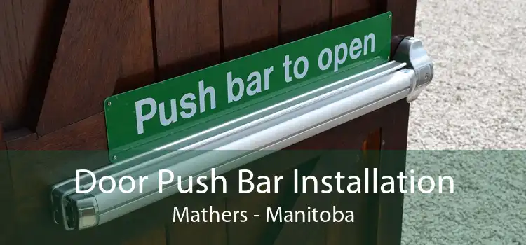 Door Push Bar Installation Mathers - Manitoba