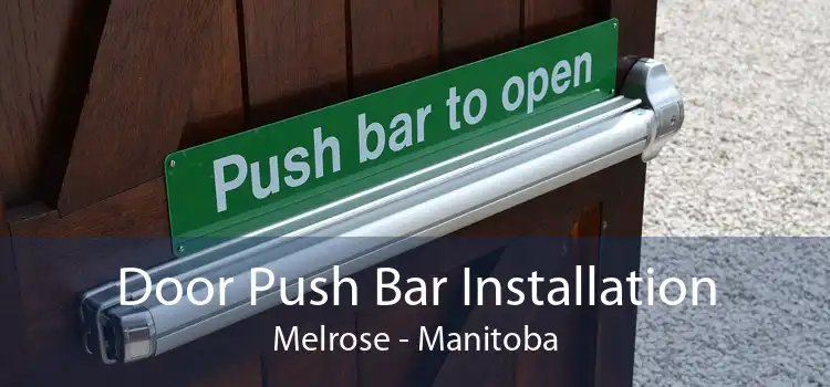 Door Push Bar Installation Melrose - Manitoba