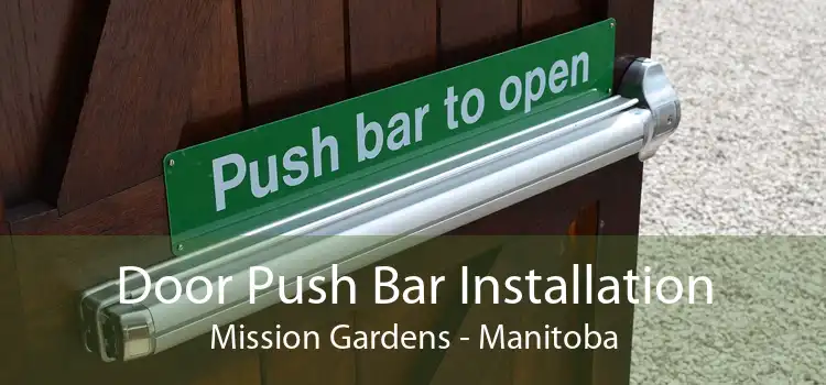 Door Push Bar Installation Mission Gardens - Manitoba