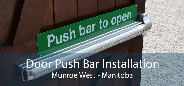 Door Push Bar Installation Munroe West - Manitoba