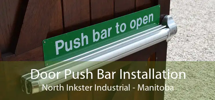 Door Push Bar Installation North Inkster Industrial - Manitoba