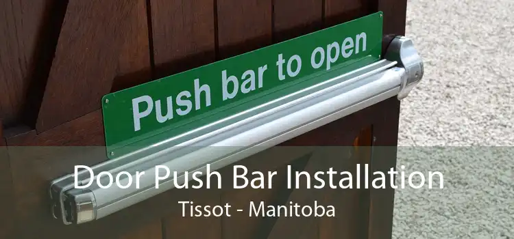 Door Push Bar Installation Tissot - Manitoba
