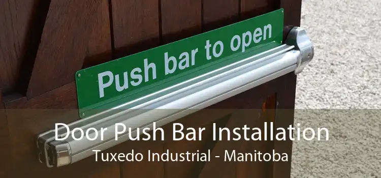 Door Push Bar Installation Tuxedo Industrial - Manitoba