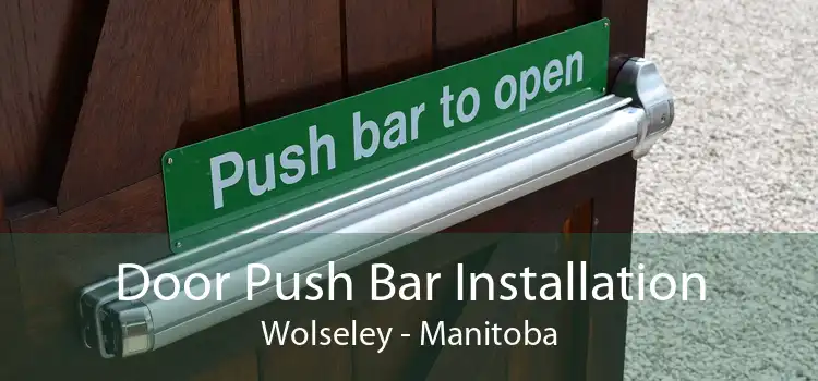 Door Push Bar Installation Wolseley - Manitoba