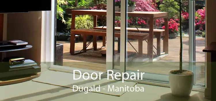 Door Repair Dugald - Manitoba