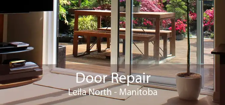 Door Repair Leila North - Manitoba