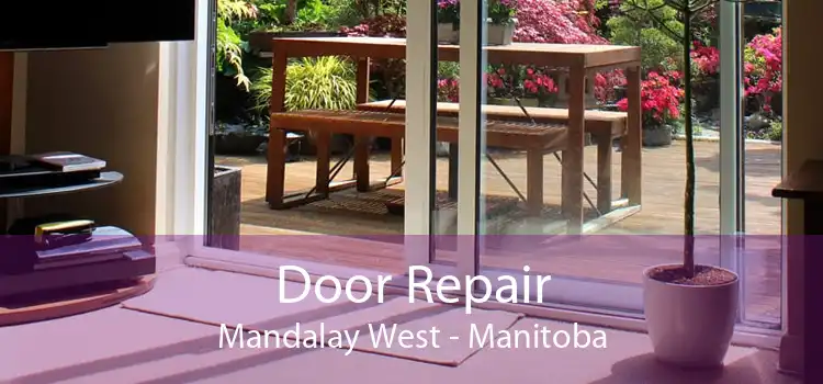 Door Repair Mandalay West - Manitoba