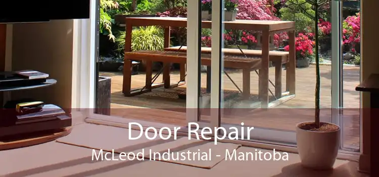 Door Repair McLeod Industrial - Manitoba