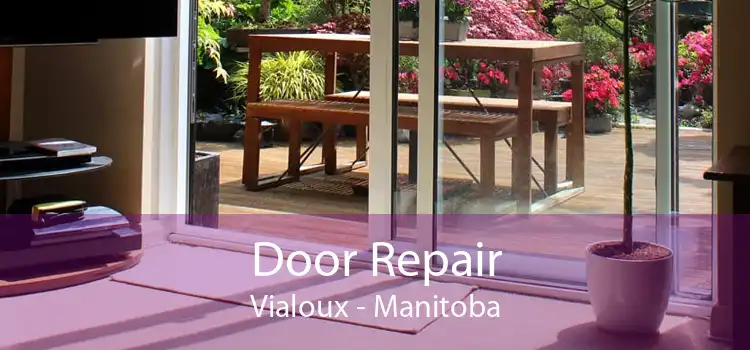 Door Repair Vialoux - Manitoba