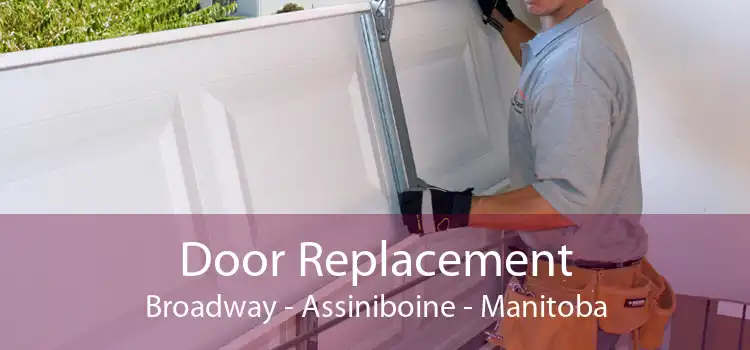 Door Replacement Broadway - Assiniboine - Manitoba