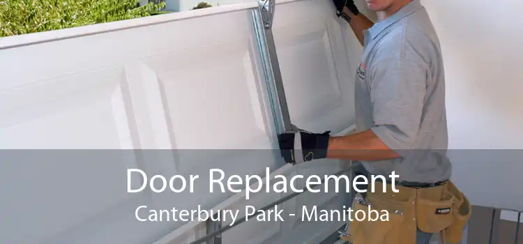 Door Replacement Canterbury Park - Manitoba