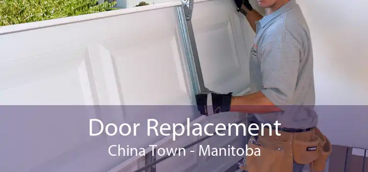 Door Replacement China Town - Manitoba