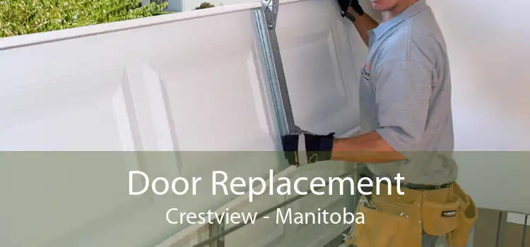 Door Replacement Crestview - Manitoba