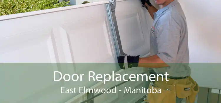 Door Replacement East Elmwood - Manitoba