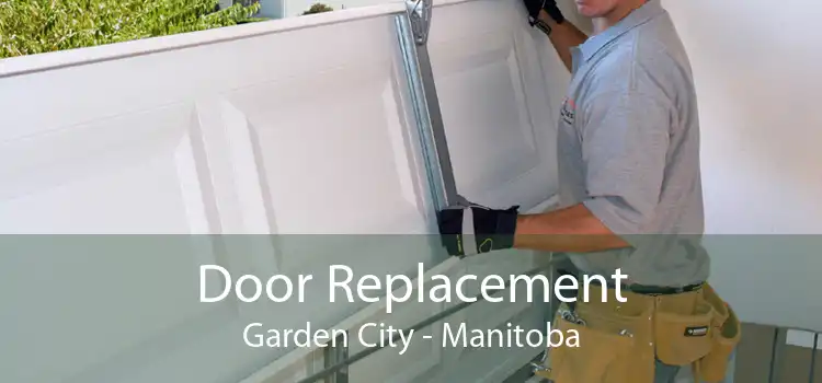 Door Replacement Garden City - Manitoba