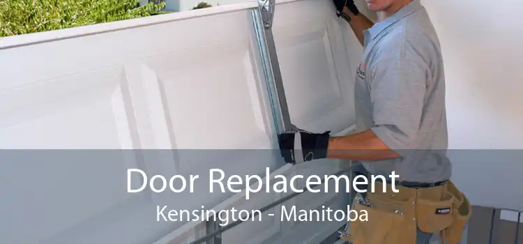 Door Replacement Kensington - Manitoba