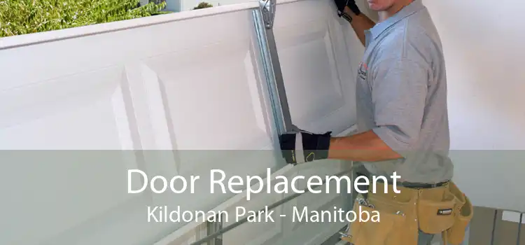 Door Replacement Kildonan Park - Manitoba