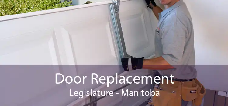 Door Replacement Legislature - Manitoba