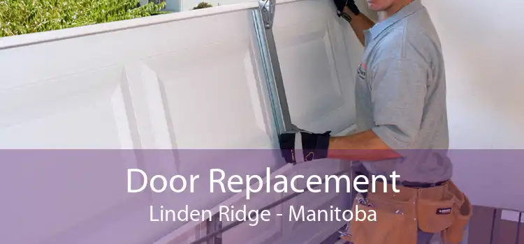 Door Replacement Linden Ridge - Manitoba