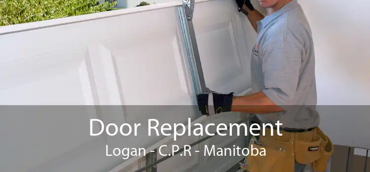 Door Replacement Logan - C.P.R - Manitoba