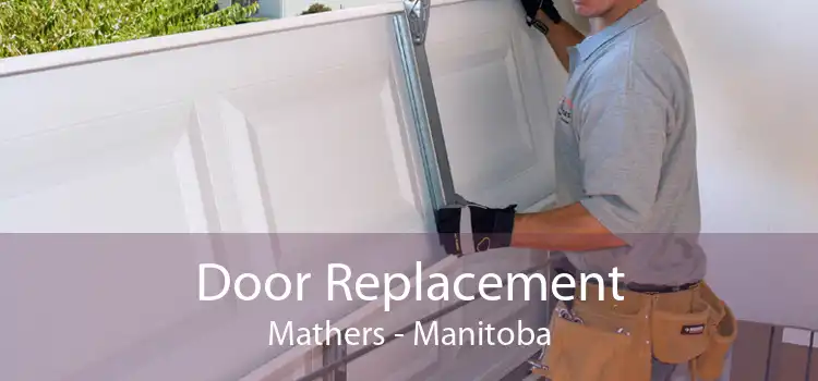 Door Replacement Mathers - Manitoba