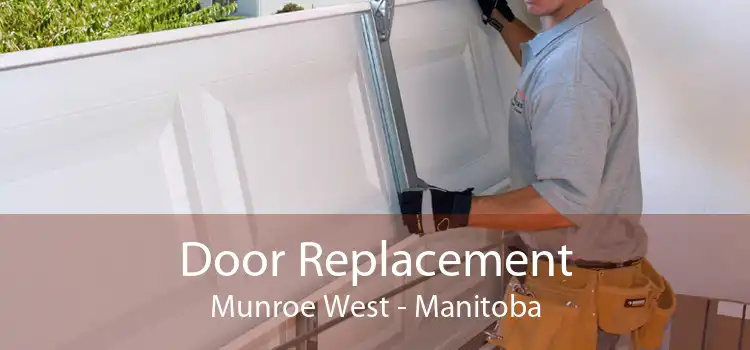 Door Replacement Munroe West - Manitoba