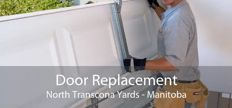 Door Replacement North Transcona Yards - Manitoba