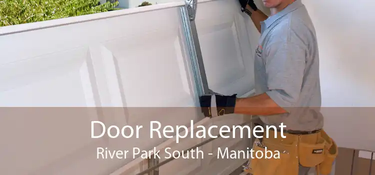 Door Replacement River Park South - Manitoba