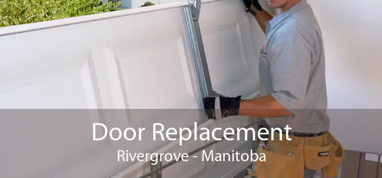 Door Replacement Rivergrove - Manitoba