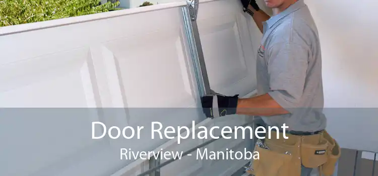 Door Replacement Riverview - Manitoba