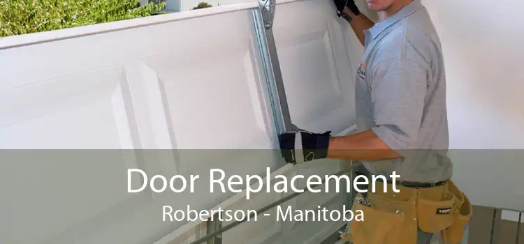 Door Replacement Robertson - Manitoba
