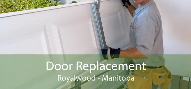 Door Replacement Royalwood - Manitoba