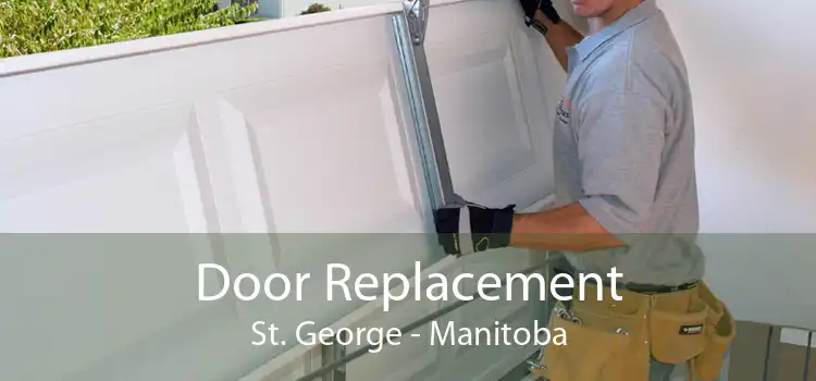Door Replacement St. George - Manitoba