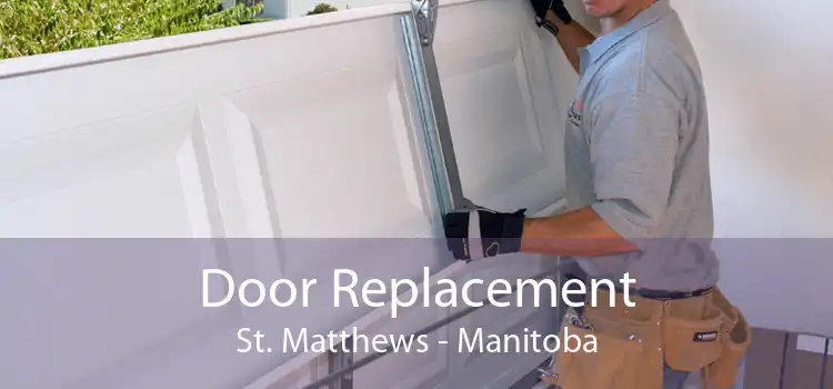 Door Replacement St. Matthews - Manitoba